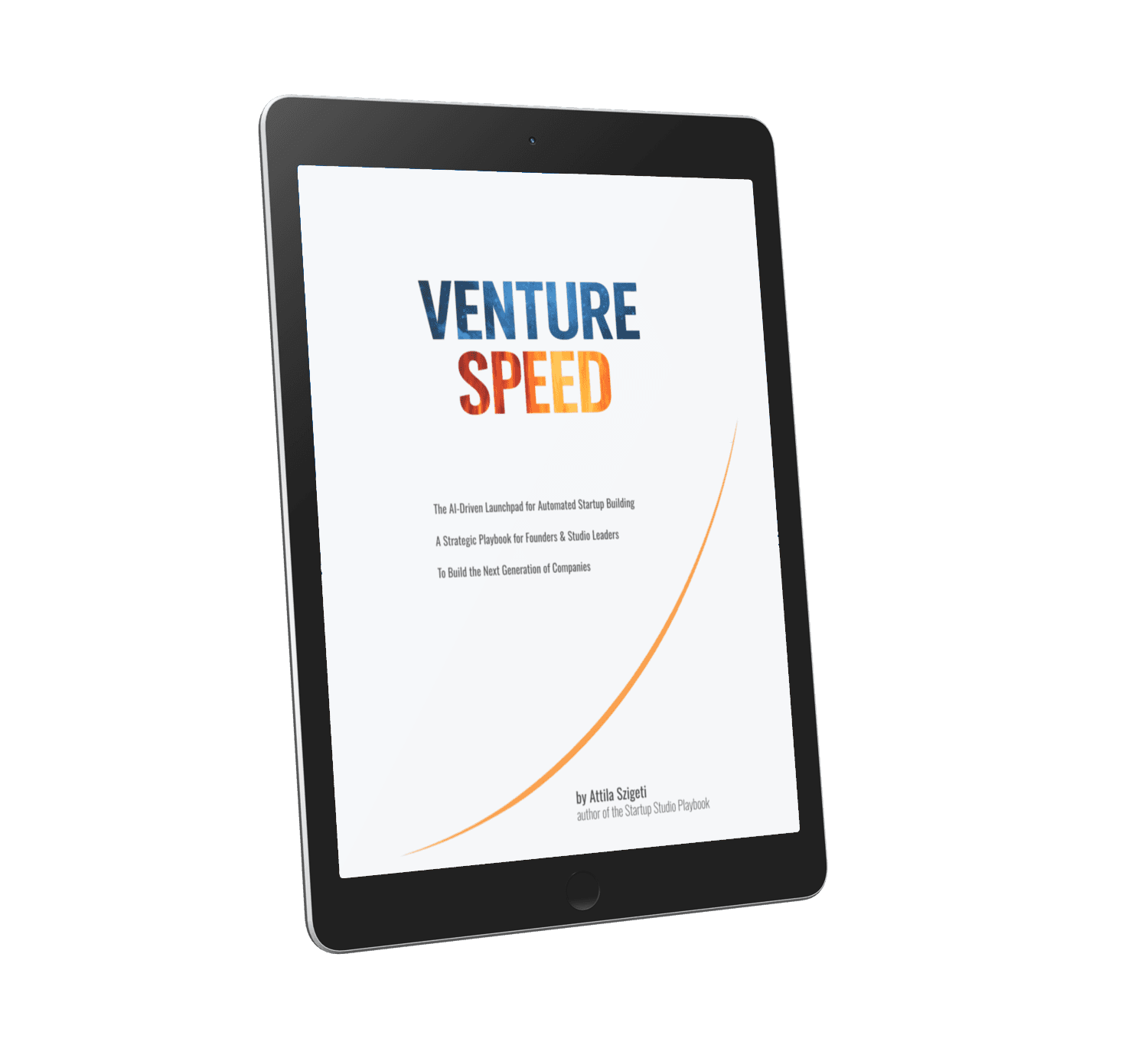 Venture Speed: The AI-Driven Launchpad for Automated Startup Building by Attila Szigeti